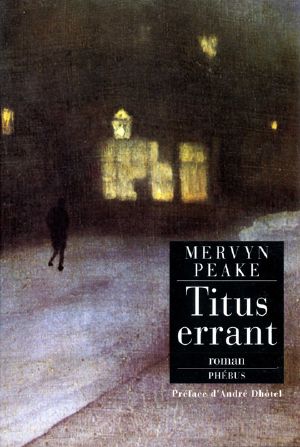 [Gormenghast 03] • Titus errant